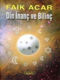 Din, İnanç ve Bilinç