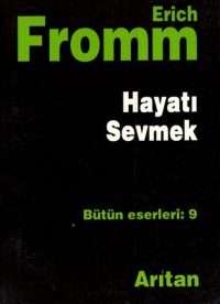 Hayatı Sevmek