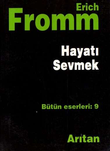 hayatı sevmek