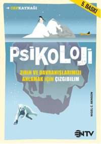 Psikoloji: Zihin ve Davranışlarımızı Anlamak İçin