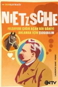 Nietzsche: Felsefede Çığır Açan Bir Dahiyi Anlamak İçin Çizgibilim