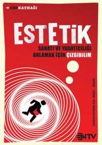 Estetik: Sanatı ve Yaratıcılığı Anlamak İçin Çizgibilim