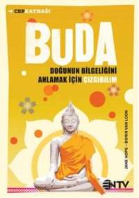 Buda: Doğunun Bilgeliğini Anlamak İçin Çizgibilim