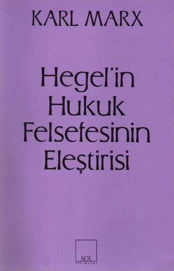 Hegel'in Hukuk Felsefesinin Eleştirisi Karl Marx