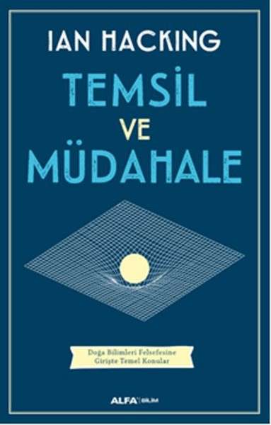 Ian Hacking Temsil ve Müdahale