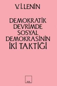 Demokratik Devrimde Sosyal Demokrasinin İki Taktiği