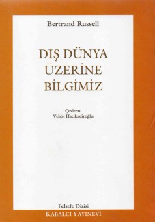 Dış Dünya Üzerine Bilgimiz