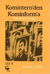 Komintern'den Kominform'a: Stalinizmin Doruğu (Cilt 2)