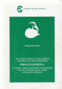 Gelecekte Bilim Olarak Ortaya Çıkabilecek Her Metafiziğe: Prolegomena