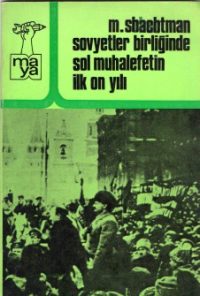 Sovyetler Birliğinde Sol Muhalefetin İlk On Yılı