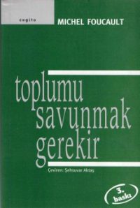 Toplumu Savunmak Gerekir