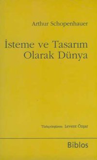İsteme ve Tasarım Olarak Dünya