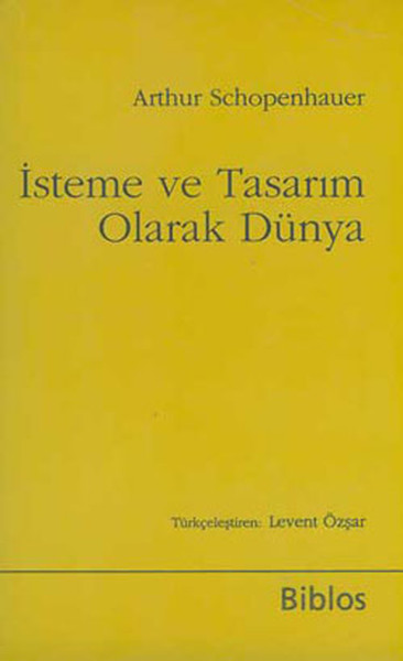 İsteme ve Tasarım Olarak Dünya