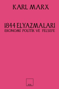 1844 Elyazmaları: Ekonomi Politik ve Felsefe
