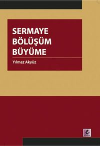 Sermaye, Bölüşüm ve Büyüme