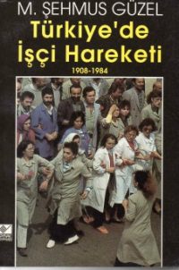 Türkiye'de İşçi Hareketi