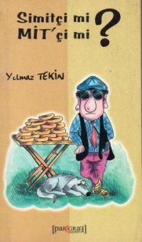 Simitçi mi? MİT'çi mi?