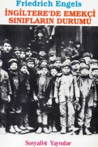 İngiltere'de Emekçi Sınıfların Durumu