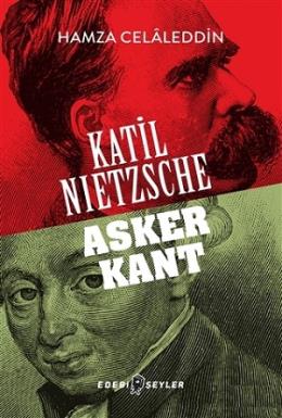 katil-nietzsche-asker-kant2771f1b29343b4e66ece67066ac8db3f