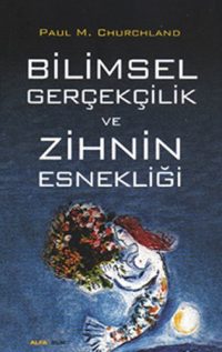 Bilimsel Gerçeklik ve Zihnin Esnekliği