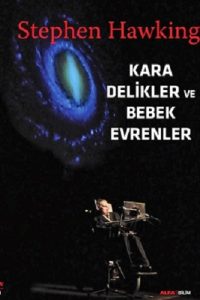 Kara Delikler ve Bebek Evrenler