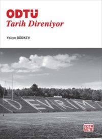 ODTÜ Tarih Direniyor
