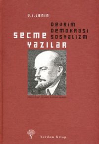 Seçme Yazılar - Devrim, Demokrasi, Sosyalizm