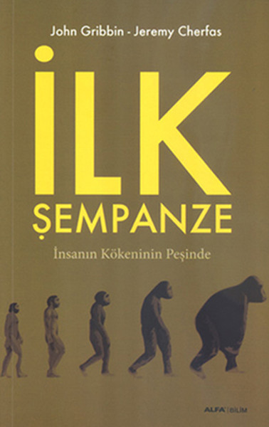 İlk Şempanze John Gribbin-Jeremy Cherfas