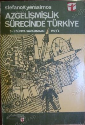 Azgelişmişlik Sürecinde Türkiye 3 Dünya Savaşından 1971'e