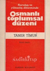 Kuruluş ve Yükseliş Döneminde Osmanlı Toplumsal Düzeni