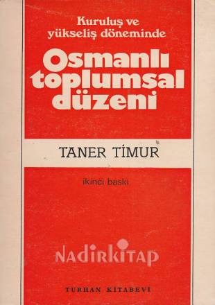 Kuruluş ve Yükseliş Döneminde Osmanlı Toplumsal Düzeni