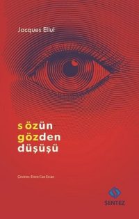 Sözün Gözden Düşüşü