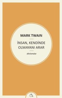 İnsan, Kendinde Olmayanı Arar